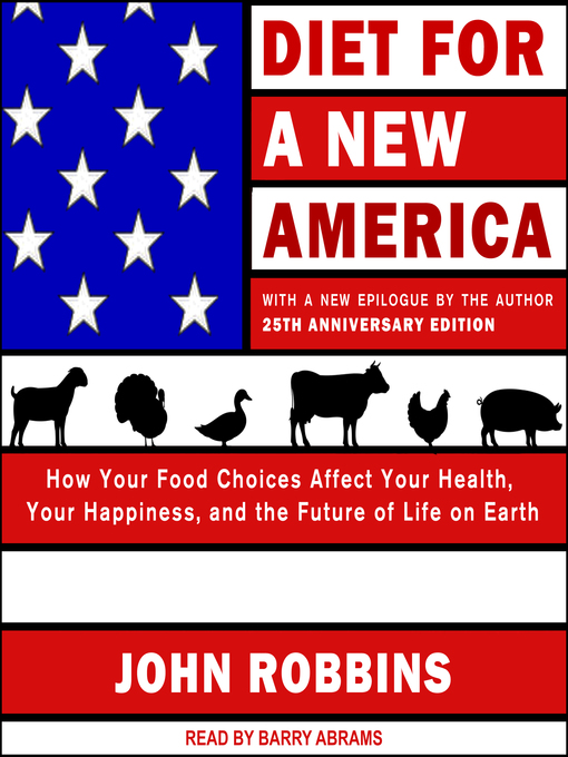 Title details for Diet for a New America by John Robbins - Available